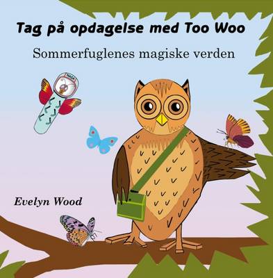 Sommerfuglenes Magiske Verden: Tag pa Opdagelse med Too Woo