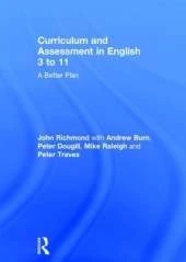 Curriculum and Assessment in English 3 to 11: A Better Plan