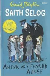 Saith Selog: Antur Ar y Ffordd Adref