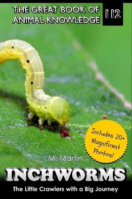 Inchworms: The Little Crawlers with a Big Journey