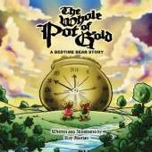The Whole Pot Of Gold: A Bedtime Bear Story