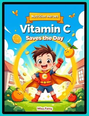 Vitamin C: Save The Day