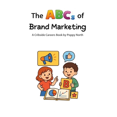 The ABCs of Brand Marketing