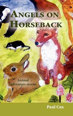 Angels on Horseback: Animal Adventure Stories