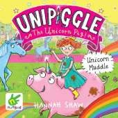 Unicorn Muddle: Unipiggle the Unicorn Pig Book 1