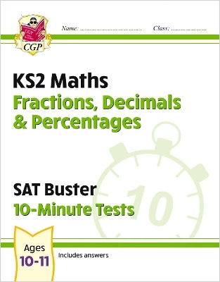 KS2 Maths SAT Buster 10-Minute Tests - Fractions, Decimals & Percentages (for the 2024 tests)