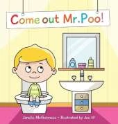 Come Out Mr Poo!: Potty Training for Kids