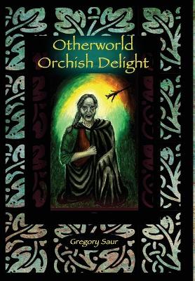 Otherworld: Orcish Delight