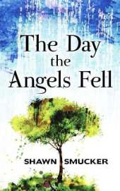 The Day the Angels Fell