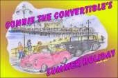 Connie the Convertable's Summer Holiday