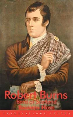 Robert Burns: Bard of Scotland