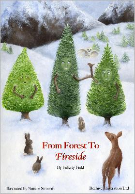 From Forest to Fireside