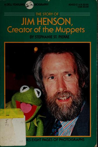 The Story of Jim Henson, Creator of the Muppets