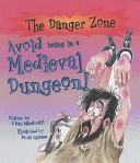 Avoid Being a Prisoner in a Medieval Dungeon!