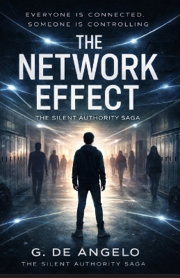 The Network Effect: The Silent Authority Saga