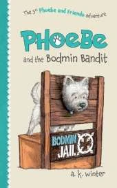 Phoebe and the Bodmin Bandit