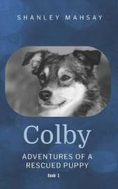 Colby: Adventures of a Rescued Puppy