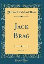 Jack Brag, Vol. 3 of 3 (Classic Reprint)