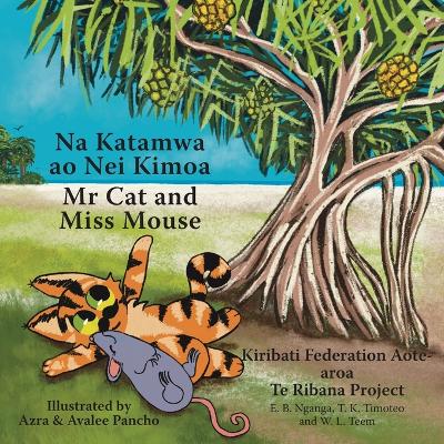 Mr Cat and Miss Mouse: Na Katamwa ao Nei Kimoa