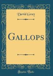 Gallops (Classic Reprint)