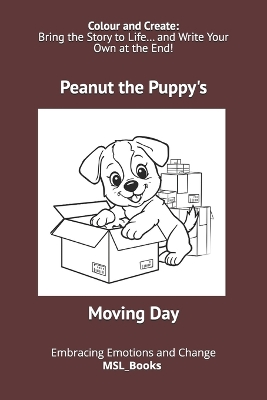 Peanut the Puppy's Moving Day: Embracing Emotions and Change