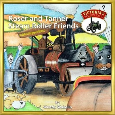 Roser and Tanner Steam Roller Friends