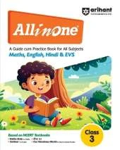 Arihant All in one Class 3- A Guide cum Practice Book for all Subjects (Maths, English, Hindi & EVS) Based on NCERT Textbooks