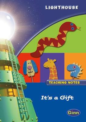 Lighthouse 1 Blue: Its a Gift Teachers Notes