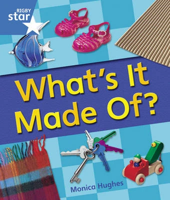 Rigby Star Guided Year 1: Blue Level: Whats it Made Of? 6 Pack Framework Edition