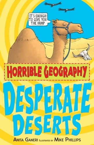 Horrible Geography: Desperate Deserts