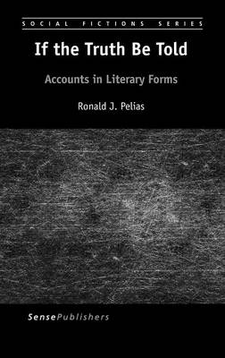 If the Truth Be Told: Accounts in Literary Forms