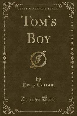Tom's Boy (Classic Reprint)