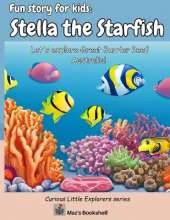 Fun story for kids: Stella the Starfish: Let's explore Great Barrier Reef Australia!