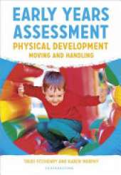Early Years Assessment: Physical Development: Moving and Handling