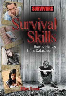 Survival Skills: How to Handle Life's Catastrophes