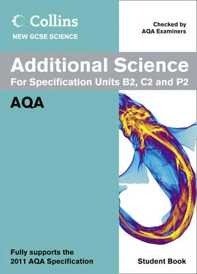 Additional Science Student Book: AQA