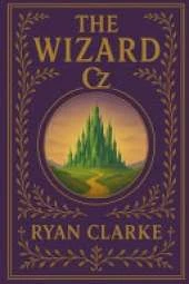The Wizard: Tales From The Land Of Oz