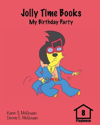 Jolly Time Books: My Birthday Party