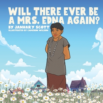 Will There Ever Be A Mrs. Edna Again?