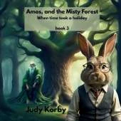 Amos and The Misty Forest: When Time Took A Holiday