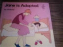 Jane is Adopted