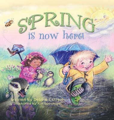 Spring is Now Here!