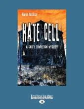 Hate Cell: A Casey Templeton Mystery