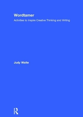 Wordtamer: Activities to Inspire Creative Thinking and Writing