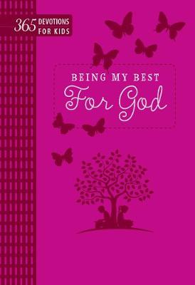 Being My Best for God: 365 Devotions for Kids (Blue)