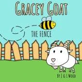 Gracey Goat: The Fence