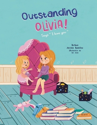 Outstanding Olivia: Says I love you