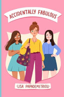 Accidentally Fabulous: Book #1 in the Accidentally Fabulous Series