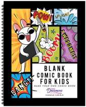 Blank Comic Book for Kids: Make Your Own Comic Book, Draw Your Own Comics, Sketchbook for Kids and Adults