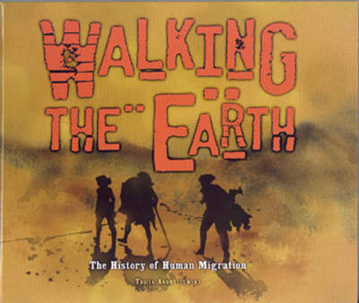 Walking The Earth: The History of Human Migration